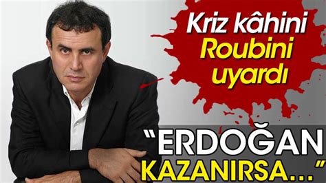 Kriz K Hini Roubini Uyard Erdo An Se Imi Kazan Rsa