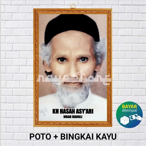 Jual POSTER POTO BINGKAI KH HASAN ASY ARI MBAH MANGLI POSTER KH