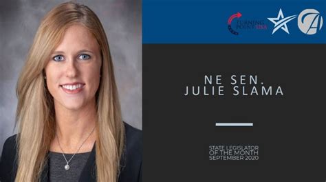 State Legislator Of The Month NE Senator Julie Slama American