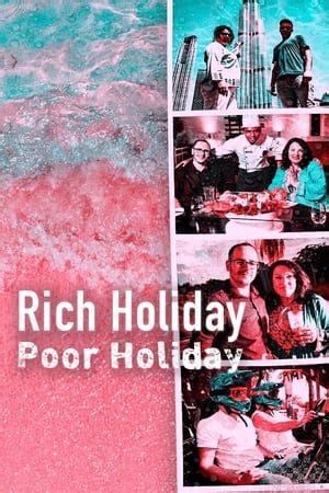 Watch Series Rich Holiday Poor Holiday 2020 Season 4 Episode 4 On