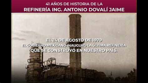 Aniversario De La Refiner A Ing Antonio Doval Jaime Youtube