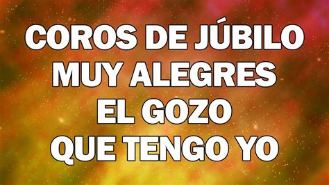 Coritos Pentecostales Del Ayer Coros De J Bilo Muy Alegres El Gozo