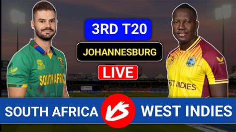 🔴 Live South Africa Vs West Indies 3rd T20i Sa Vs Wi 3rd T20 Sa