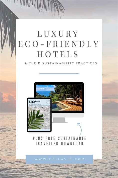 Luxury Eco Friendly Hotels Their Sustainability Practices Artofit