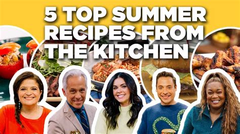 5 TOP Summer Recipes From The Kitchen Food Network YouTube