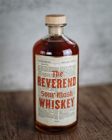 Call Family Distillers Debuts New Whiskey: The Reverend Sour Mash ...