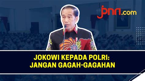 Pesan Jokowi Kepada Pejabat Polri Singgung Soal Gaya Hidup Mewah YouTube