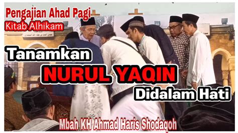 Pengajian Ahad Pagi Agustus Kh Ahmad Haris Shodaqoh