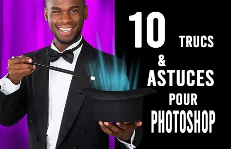 Trucs Et Astuces Pour Photoshop