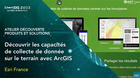 Live SIG 2023 Découvrir les capacités de collecte de donnée sur le