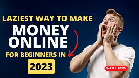 Laziest Way To Make Money Online For Beginners In Day Youtube