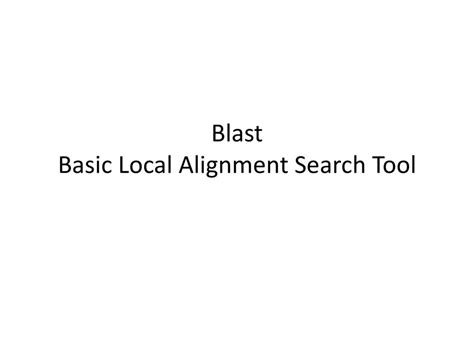 Blast Basic Local Alignment Search Tool Ppt Download