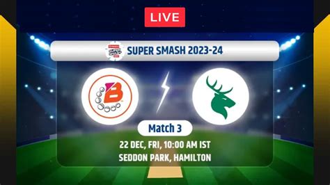 LIVE NORTHERN BRAVE VS CENTRAL STAGS SUPER SMASH NB VS CS T20