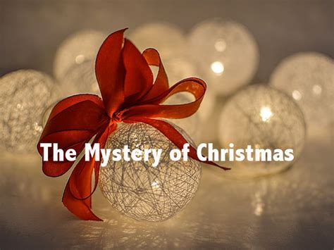 The Mystery Of Christmas New Hope Presbyterian Church • Bridgeton Nj