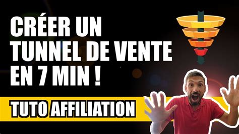 Cr Er Un Tunnel De Vente En Minutes Tuto Affiliation Facile Youtube