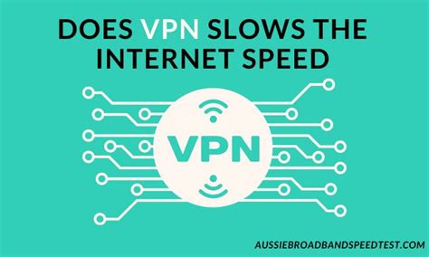 Does VPN Slow The Internet Speed Aussie Broadband Speed Test