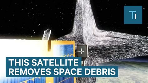 How The Removedebris Satellite Could Clean Up Space Junk Videos