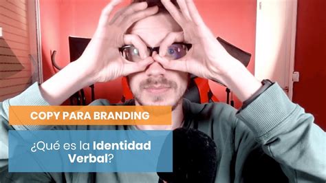 Qué es la identidad verbal y cómo puedes trabajarla YouTube