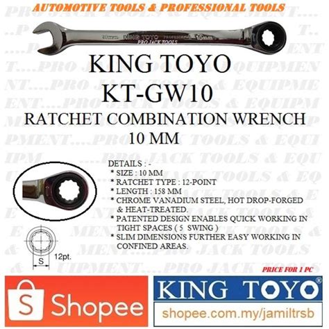 KT GW10 Original KING TOYO Ratchet Combination Wrench 10mm Shopee