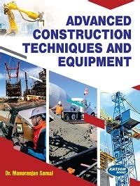 Advanced Construction Techniques And Equipment Amazon Co Uk Dr