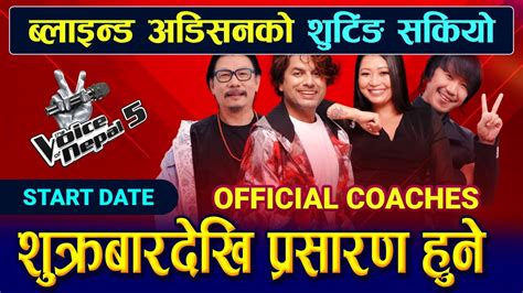 The Voice Of Nepal Season Today Live Blind Audition Episode