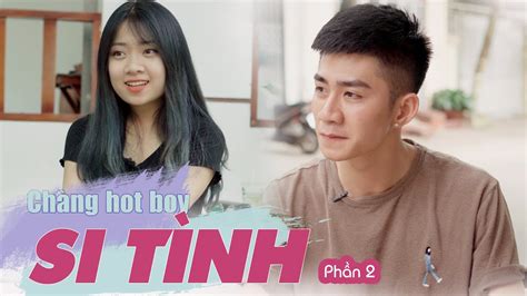 Ch Ng Hot Boy Si T Nh Ph N Phim T Nh C M G Y School Youtube