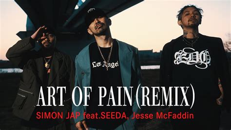 Simon Jap Art Of Pain Remix Feat Seeda Jesse Mcfaddinofficial Music