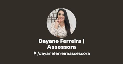 Dayane Ferreira Assessora Instagram Linktree