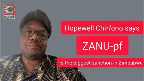 Hopewell Chin Ono Says Zanu Pf Is The Biggest Sanction In Zimbabwe Youtube