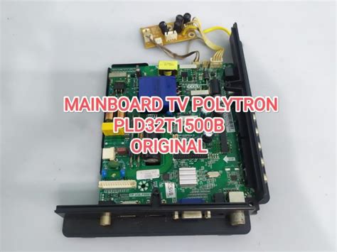 Mainboard Tv Polytron Pld T B Original Normal Tested Lazada