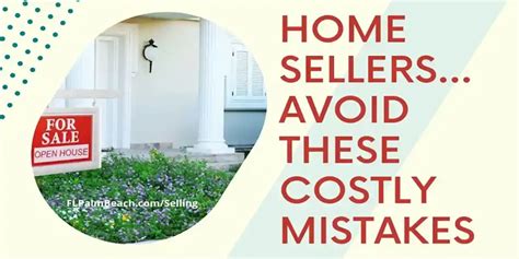 Home Sellers Avoid These 7 Costly Mistakes ‣ Fl Palm Beach Homes For Sale