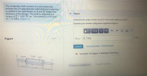 Solved The Composite Shaft Consists Of A Mid Section That Chegg