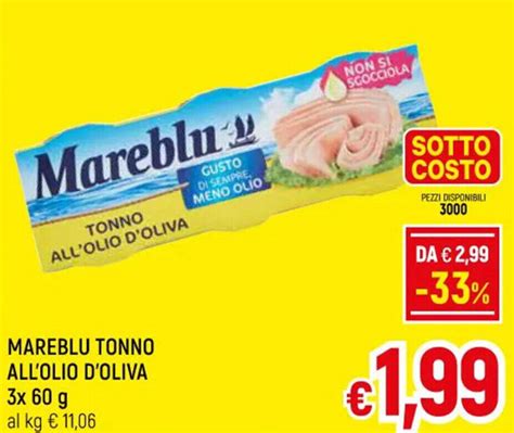 Offerta Mareblu Tonno All Olio D Oliva X G Nel Volantino Di A O