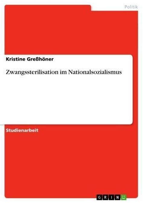 Zwangssterilisation Im Nationalsozialismus Ebook Kristine Gre H Ner