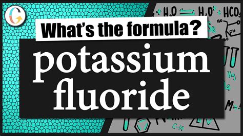 How To Write The Formula For Potassium Fluoride Youtube