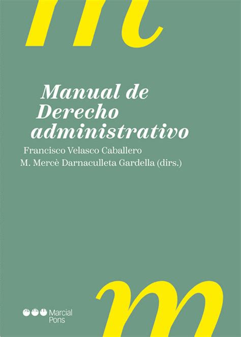 Manual de Derecho administrativo 2 ª ed Revista de Derecho Público