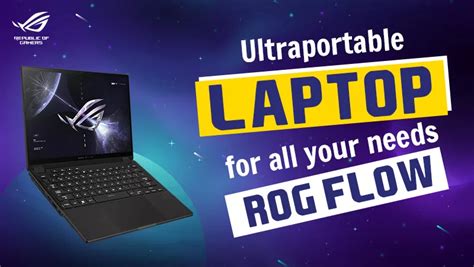 Rog Flow Ultraportable Gaming Laptops Rog Republic Of Gamers India