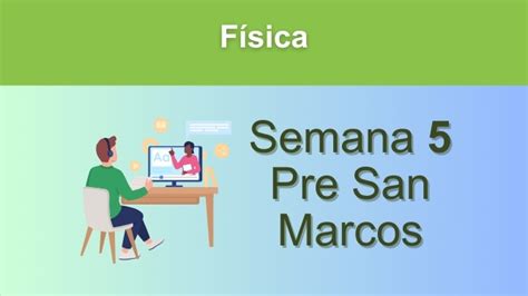 F Sica Semana Pre San Marcos Unmsm Solucionarios San Marcos