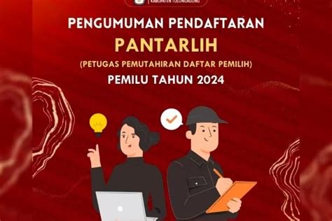 Kpu Pantarlih Pemilu Ini Cara Kerja Tugas Dan Kewajibannya