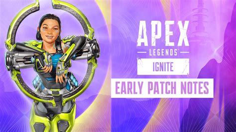 Apex Legends Season 19 Ignite Early Patch Notes Conduit Storm Point