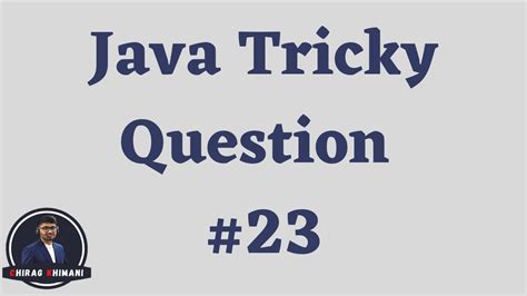 Java Tricky Question Challenge Java Interview Question Youtube