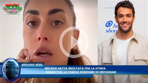 Melissa Satta Insultata Per La Storia Berrettini Le Parole Durissime