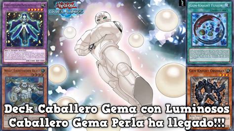 Deck Caballero Gema Con Luminosos Caballero Gema Perla Ha Llegado Yu