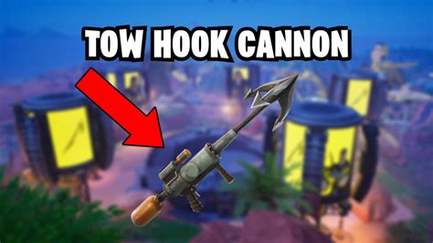 How To Get The Tow Hook Cannon In Fortnite Esports Gg