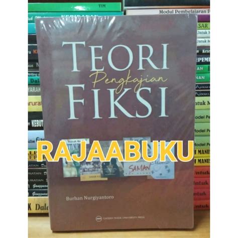 Jual Teori Pengkajian Fiksi By Burhan Nurgiyantoro Shopee Indonesia