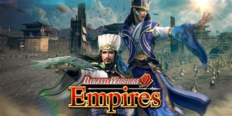 Dynasty Warriors 9 Empires Character Build Guide