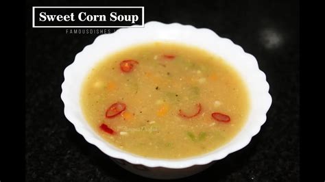 Sweet Corn Soup Recipe A Healthy And Nutritious Meal Option