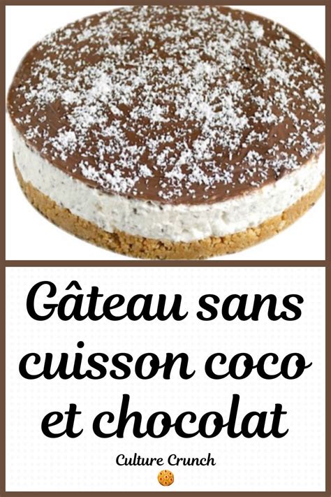 G Teau Sans Cuisson La Noix De Coco Et Au Chocolat La Recette