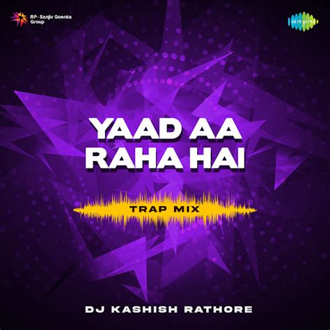 Yaad Aa Raha Hai Trap Mix Youtube Music