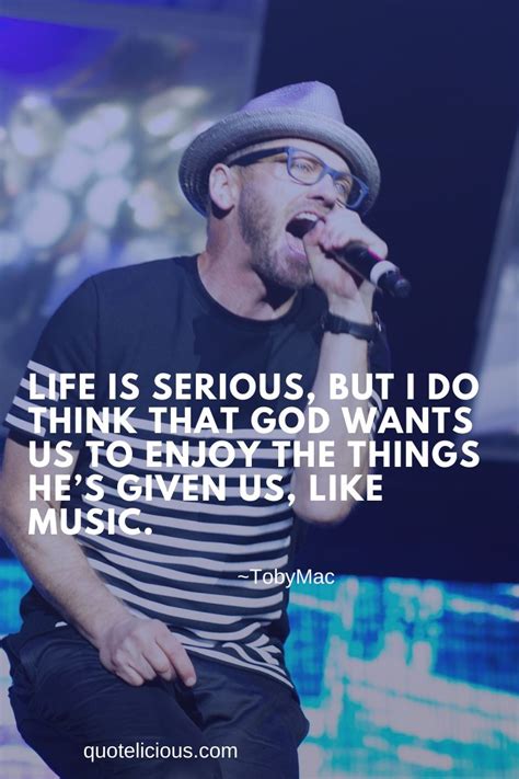 23 Inspirational Tobymac Quotes And Sayings About Love And Life